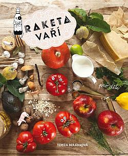 Raketa vaří - pro děti