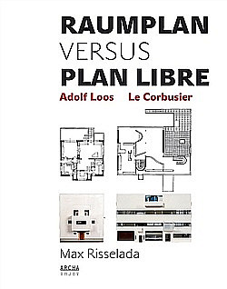 Raumplan versus Plan Libre