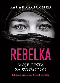 Rebelka: Moje cesta za svobodou