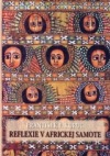 Reflexie v africkej samote