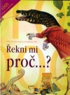 Řekni mi proč?