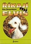 Říkají mi Elvis