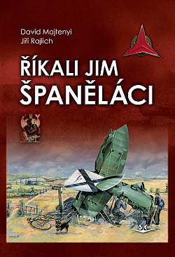 Říkali jim Španěláci