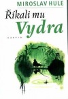Říkali mu Vydra