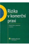 Rizika v komerční praxi