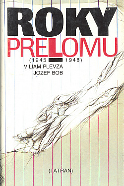 Roky prelomu (1945-1948)