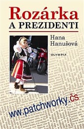 Rozárka a prezidenti