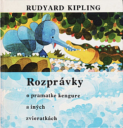 Rozprávky o pramatke kengure a iných zvieratkách