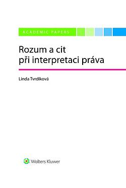 Rozum a cit při interpretaci práva