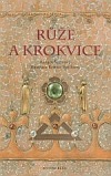 Růže a krokvice