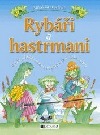 Rybáři a hastrmani