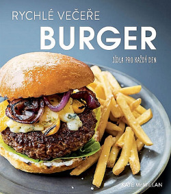 Rychlé večeře: Burgery