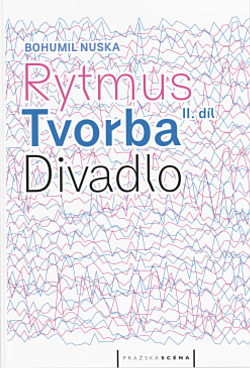 Rytmus, tvorba, divadlo – II. díl