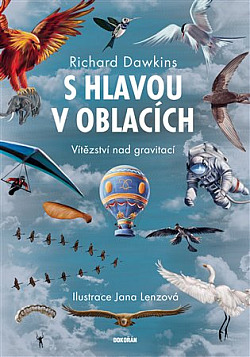 S hlavou v oblacích: Vítězství nad gravitací