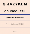 S jazykem od inkoustu