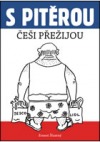 S Pitěrou Češi přežijou