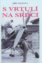 S vrtulí na srdci