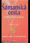 Šamanská cesta k planetárním silám