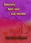 Samostatný měnič valut alias vekslman