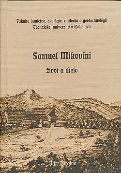 Samuel Mikovíni: Život a dielo