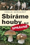 Sbíráme houby – ale správně