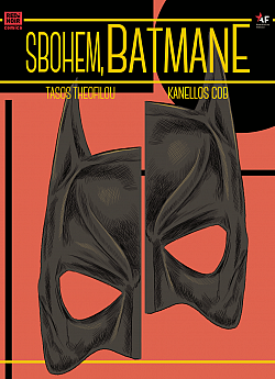 Sbohem, Batmane