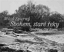 Sbohem, staré řeky