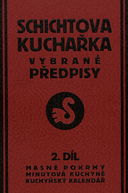 Schichtova kuchařka vybrané předpisy 2. díl