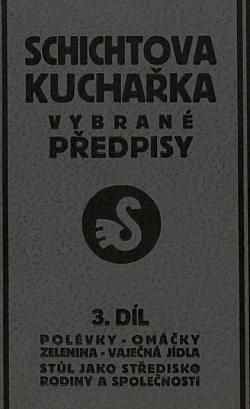 Schichtova kuchařka vybrané předpisy 3. díl