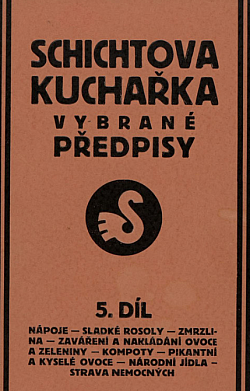 Schichtova kuchařka vybrané předpisy 5. díl