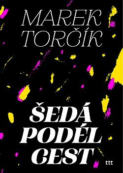 Šedá podél cest
