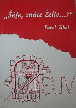 Šéfe, znáte Želiv...?