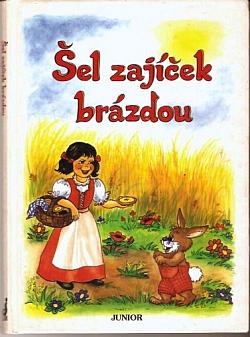 Šel zajíček brázdou