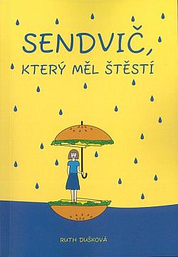 Sendvič, který měl štěstí