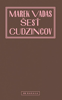 Šesť cudzincov