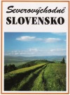 Severovýchodné Slovensko
