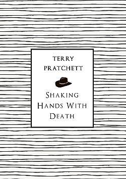 Shaking Hands with Death