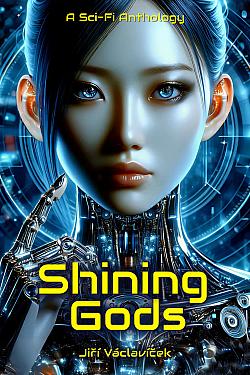 Shining Gods: A Sci-Fi Anthology