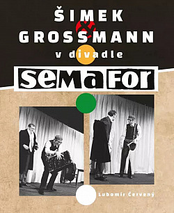 Šimek a Grossmann v divadle Semafor