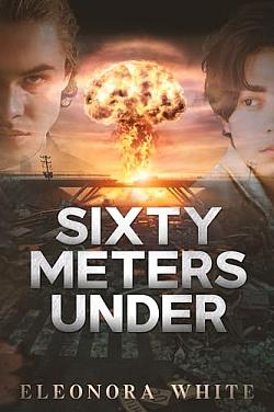 Sixty meters under