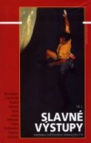 Slavné výstupy I.
