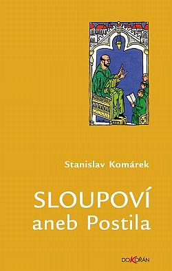 Sloupoví aneb Postila