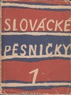 Slovácké pěsničky I.