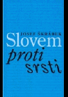 Slovem proti srsti