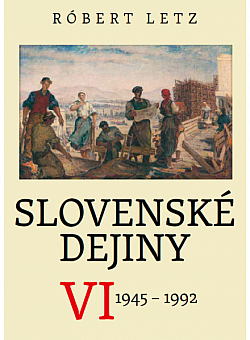 Slovenské dejiny VI