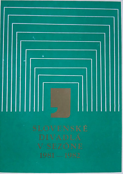 Slovenské divadlá v sezóne 1981 - 1982