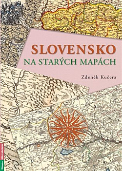 Slovensko na starých mapách