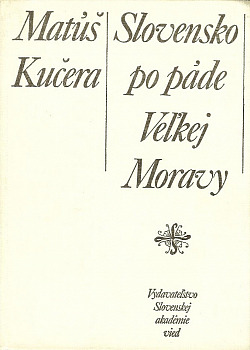Slovensko po páde Veľkej Moravy