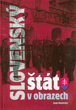 Slovenský štát v obrazech