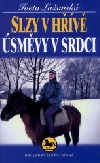 Slzy v hřívě úsměvy v srdci